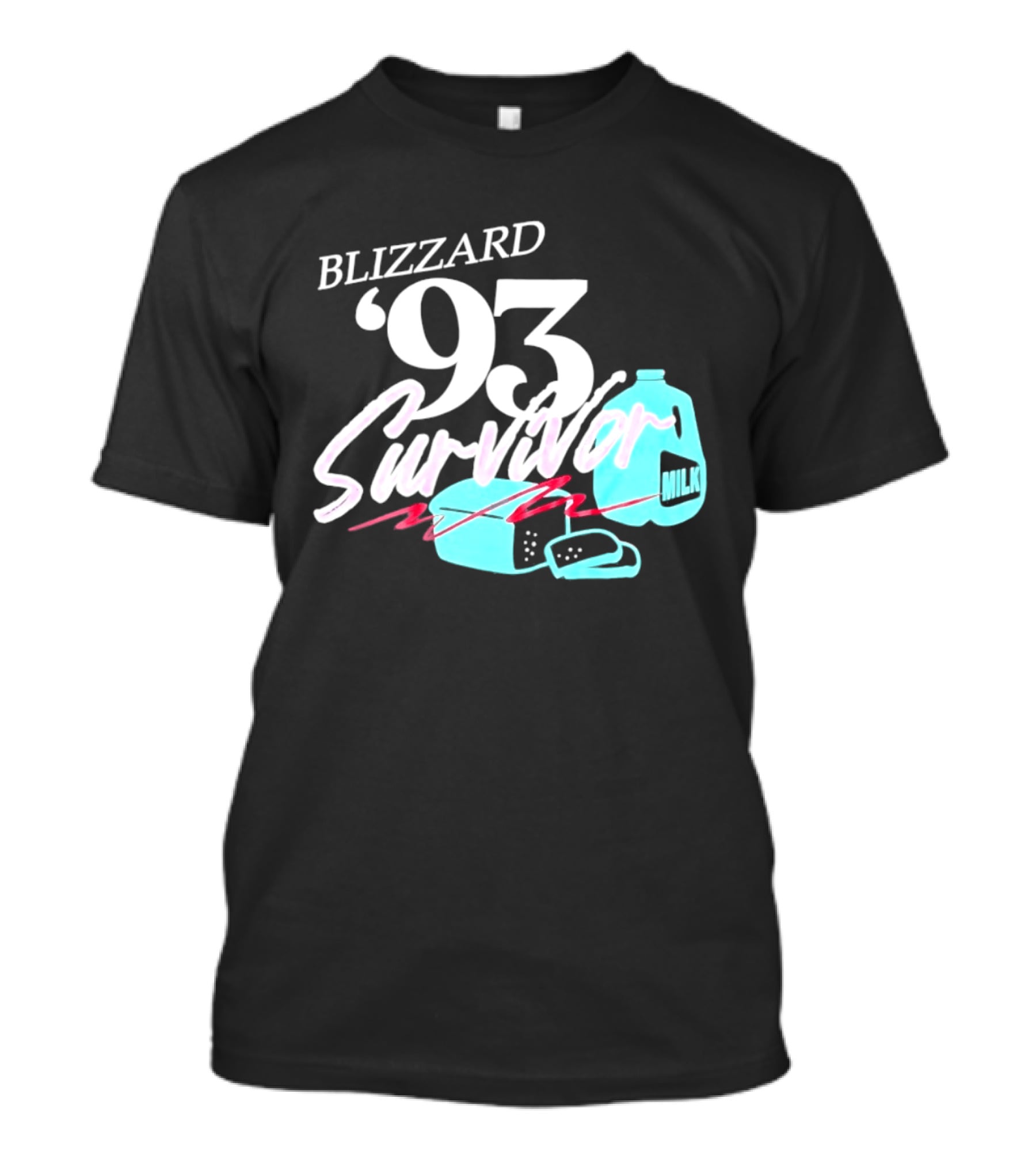 Blizzard '93 Survivor Milk Bread Humor T-Shirt
