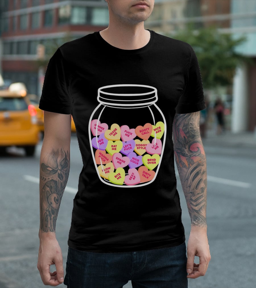Candy Hearts Jar NSFW Explicit Phrases Collection T-Shirt