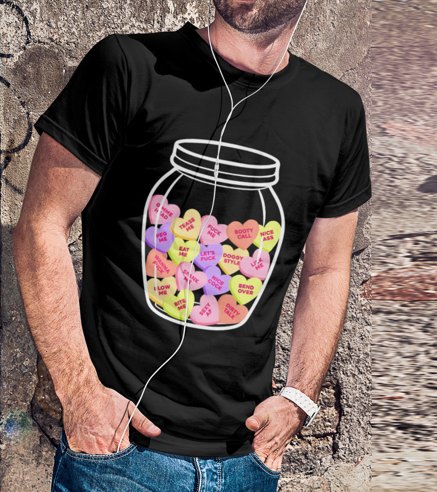 Candy Hearts Jar NSFW Explicit Phrases Collection T-Shirt