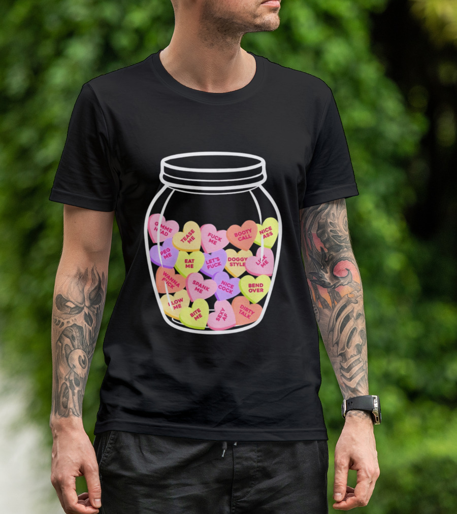 Candy Hearts Jar NSFW Explicit Phrases Collection T-Shirt