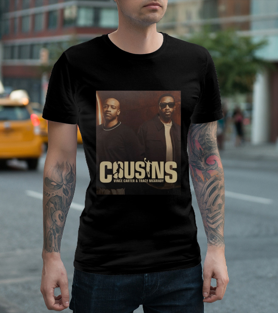 Cousins Vince Carter Tracy McGrady Podcast T-Shirt