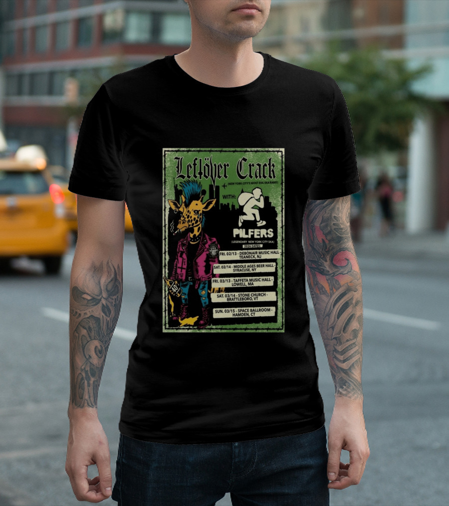 Leftöver Crack Northeast America 2026 Tour With Pilfers Dates And Venues T-Shirt