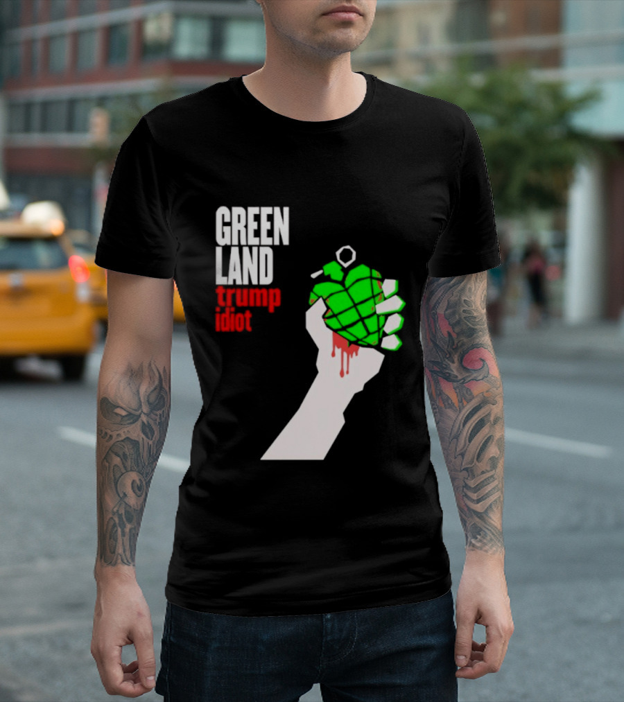 Greenland Green Day Trump Idiot Hand T-Shirt