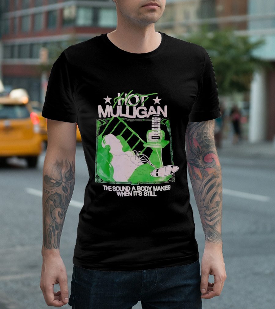Hot Mulligan The Sound A Body Makes When It's Still Music Graphic With Green And White T-Shirt
