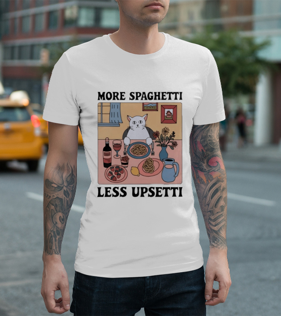 Cat More Spaghetti Less Upsetti Whimsical Dining Scene With Wine And Flowers T-Shirt