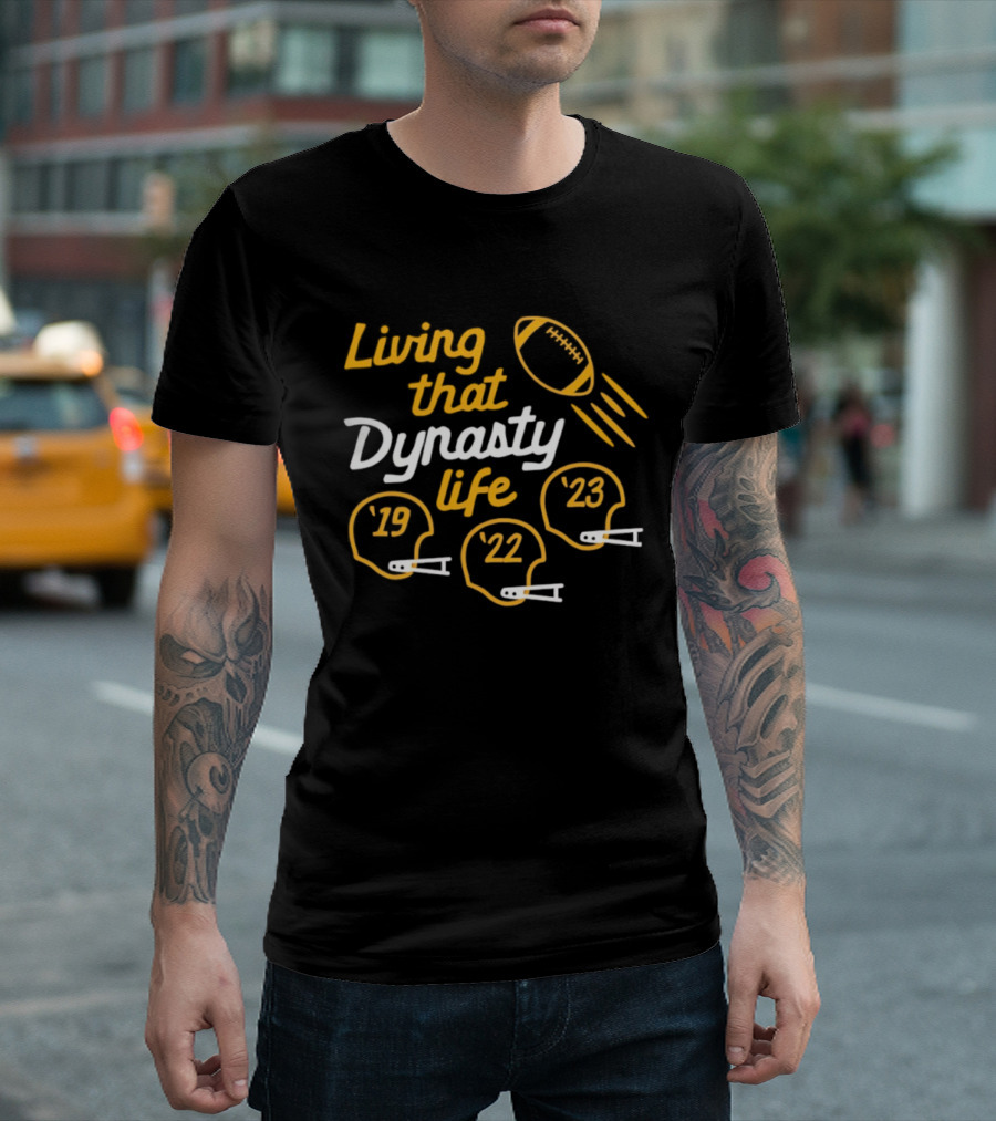 Living That Dynasty Life Football Helmet Years '19 '22 '23 T-Shirt