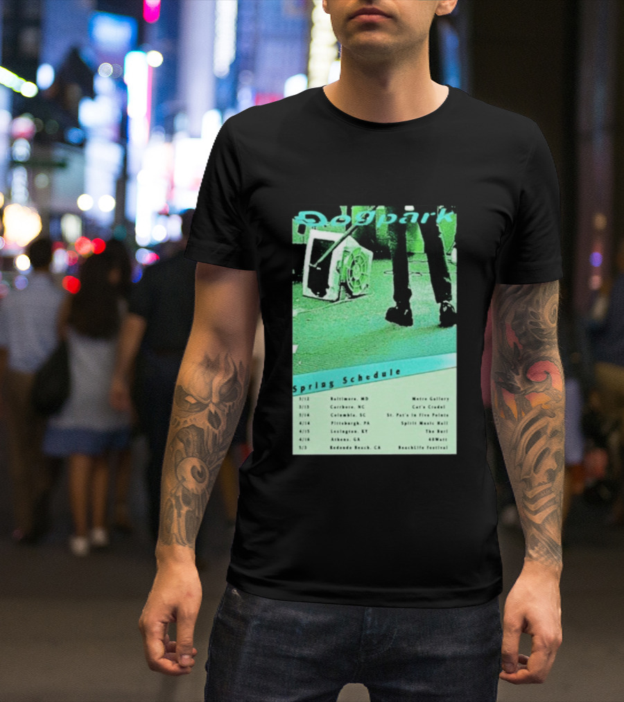 Dogpark Spring Schedule Tour 2026 Baltimore Carrboro Columbia Pittsburgh Lexington Athens Redondo Beach T-Shirt