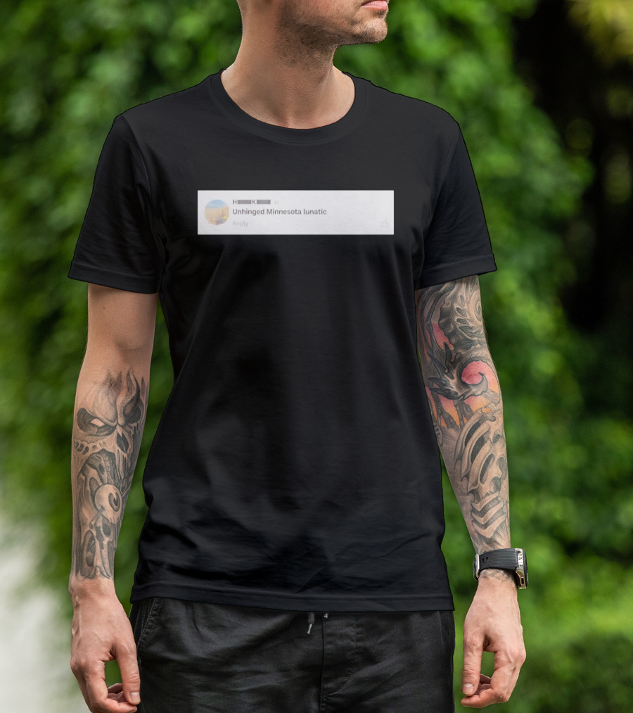 Unhinged Minnesota Lunatic Sharon McMahon T-Shirt