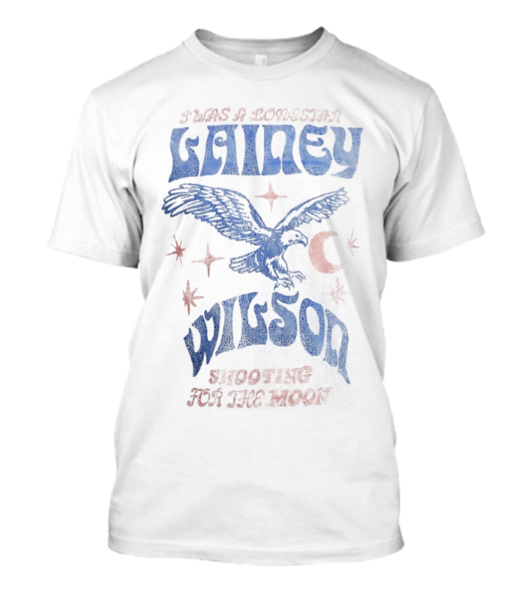 I Was A Lonestar Lainey Wilson Shooting For The Moon Eagle T-Shirt