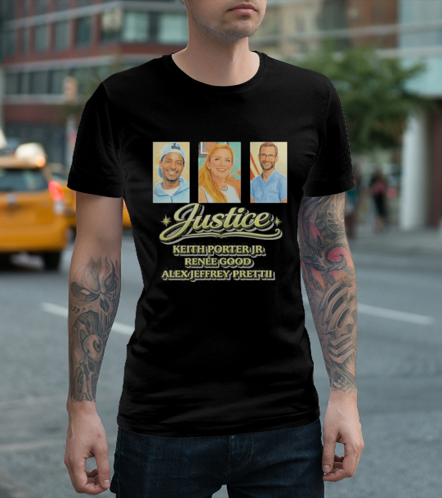Justice For Keith Porter Renee Good Alex Pretti T-Shirt