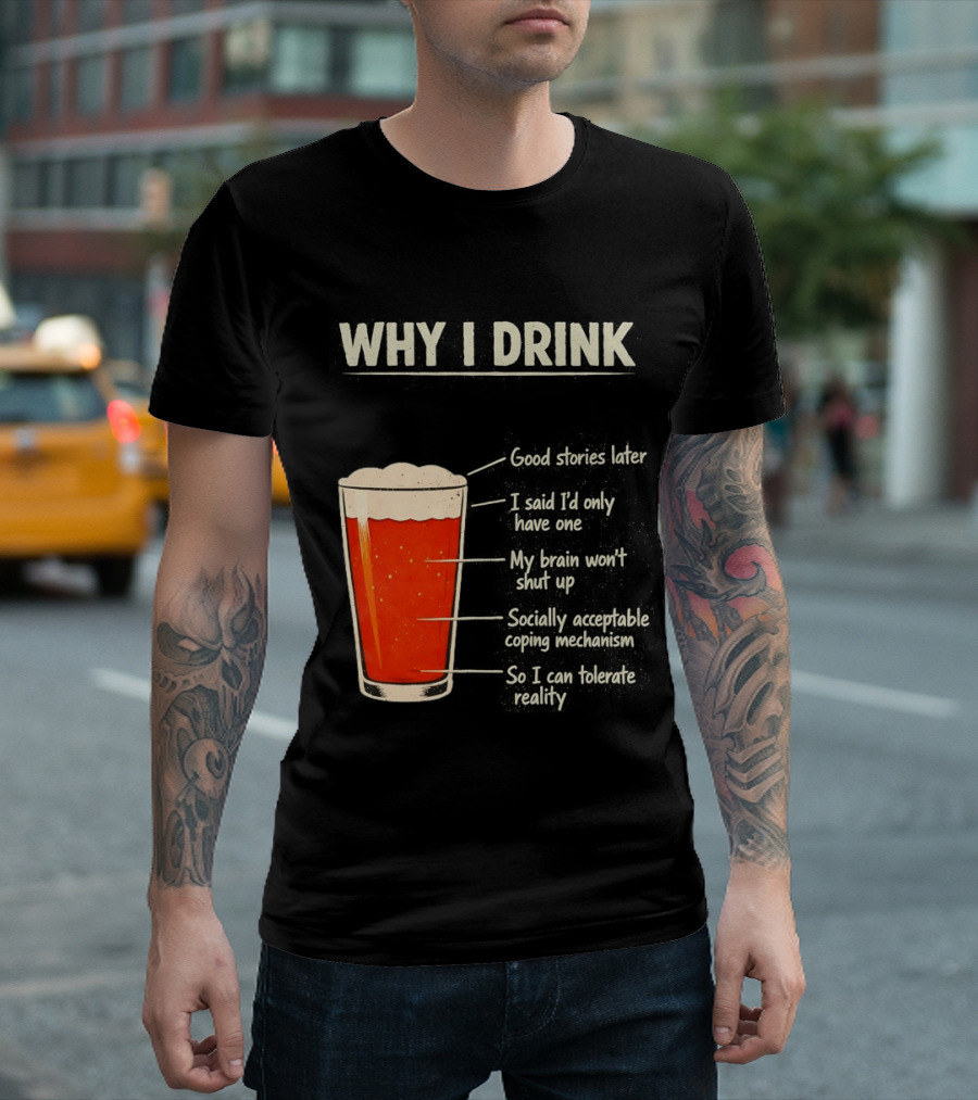 Why I Drink Beer Level Chart Vintage Humor T-Shirt