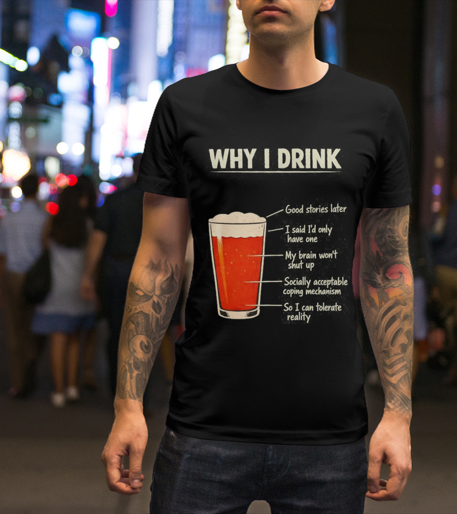 Why I Drink Beer Level Chart Vintage Humor T-Shirt