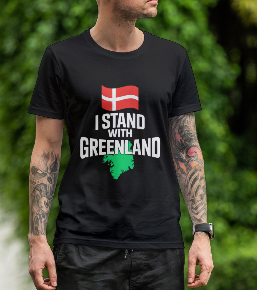 I Stand With Greenland Support Denmark Flag Not For Sale T-Shirt