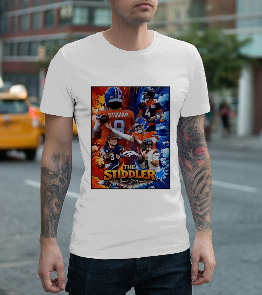 Jarrett Stidham The Stiddler Denver Broncos NFL Football Quarterback T-Shirt