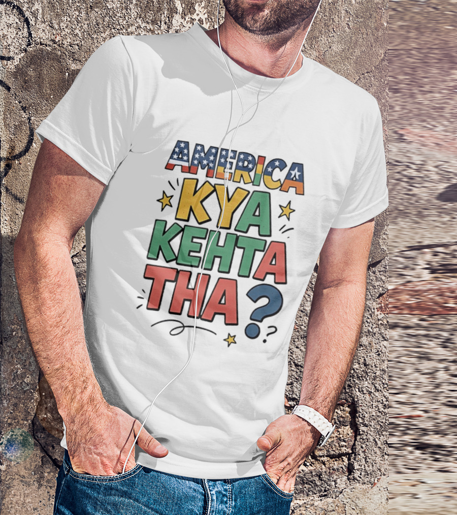 America Kya Kehta Tha Question Quote Stars T-Shirt