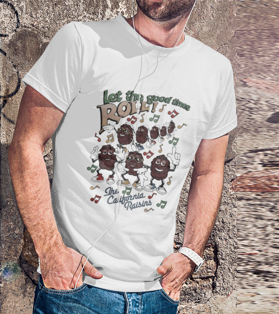Let The Good Times Roll The California Raisins Fun Musical Vibes T-Shirt