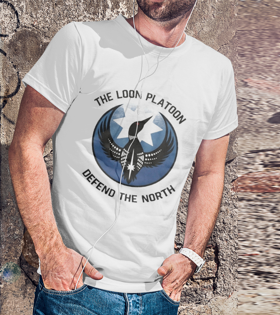 The Loon Platoon Defend The North Star T-Shirt