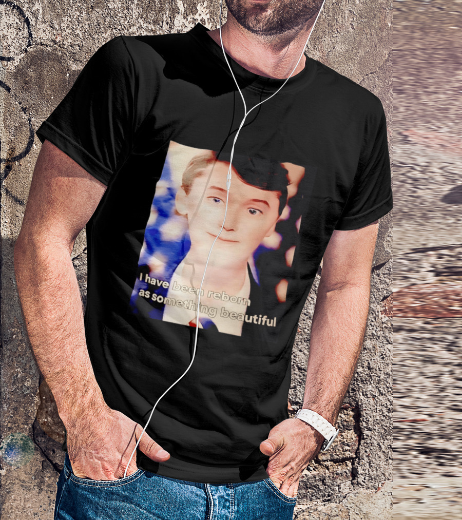 Charlie Kirk I Have Been Reborn As Something Beautiful T-Shirt