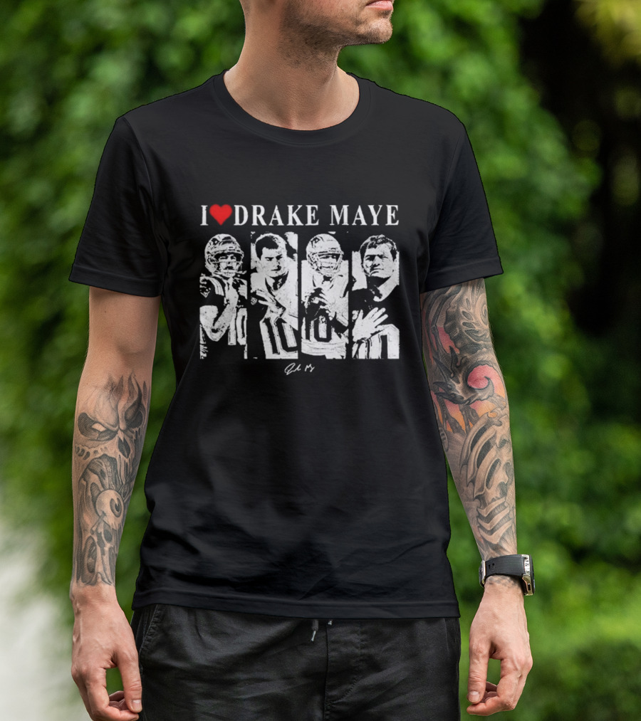 I Love Drake Maye New England Patriots Portraits T-Shirt