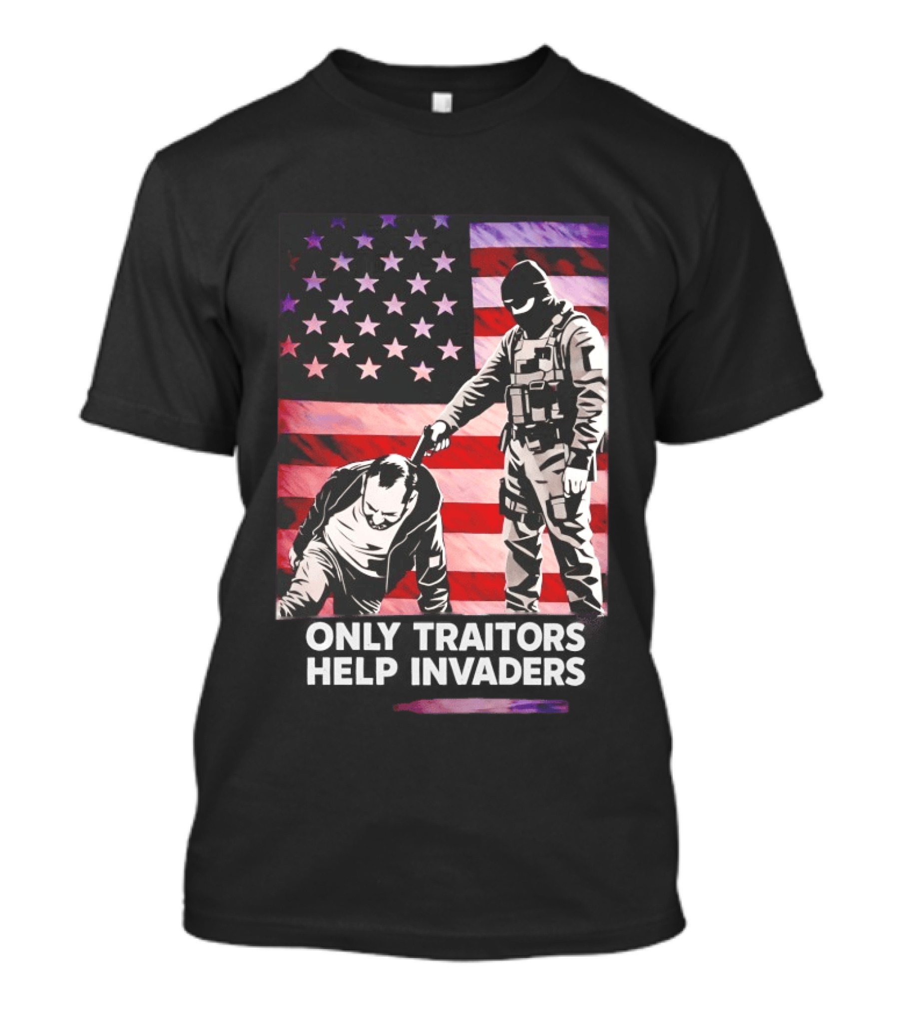 Only Traitors Help Invaders Grunge USA Flag Concept T-Shirt