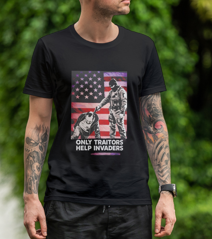 Only Traitors Help Invaders Grunge USA Flag Concept T-Shirt