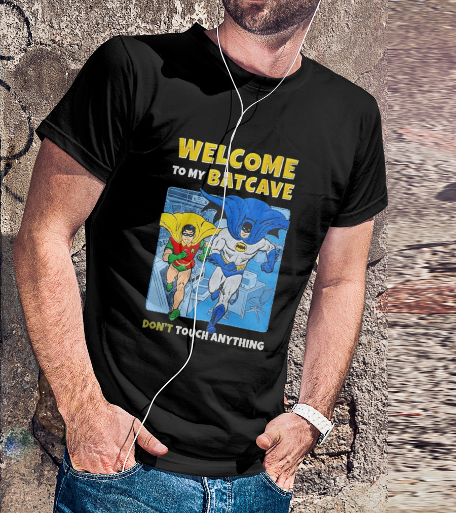 Welcome To My Batcave Batman And Robin Comic Style Don't Touch Anything T-Shirt