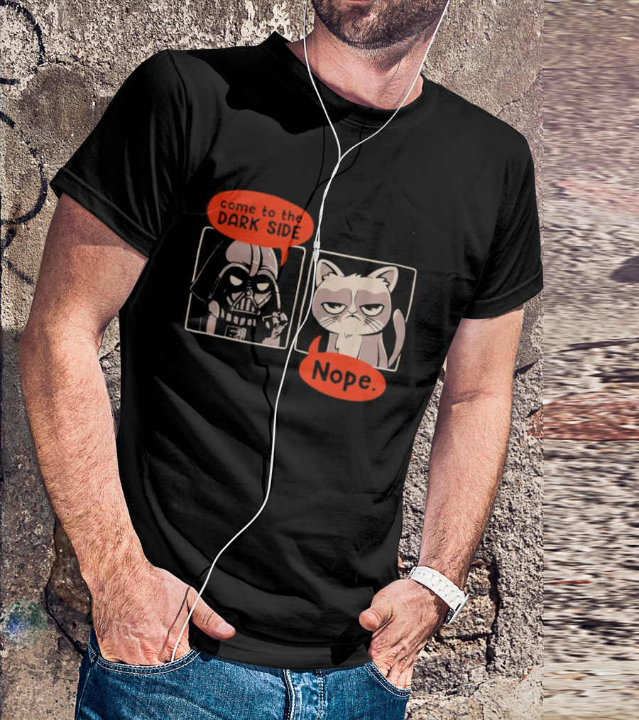 Darth Vader Come To The Dark Side Cat Nope Humor T-Shirt
