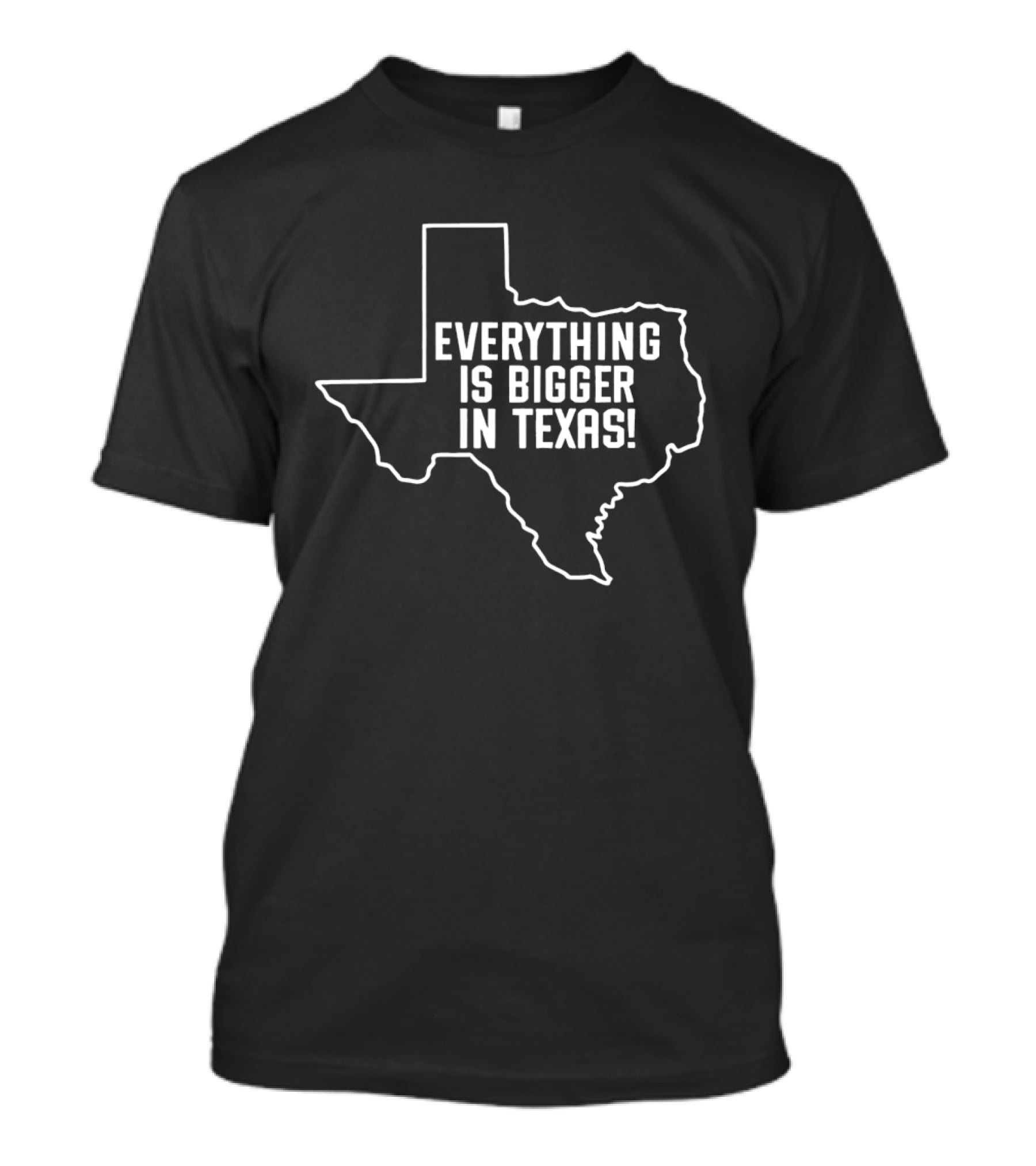 Everything Is Bigger In Texas Bold State T-Shirt