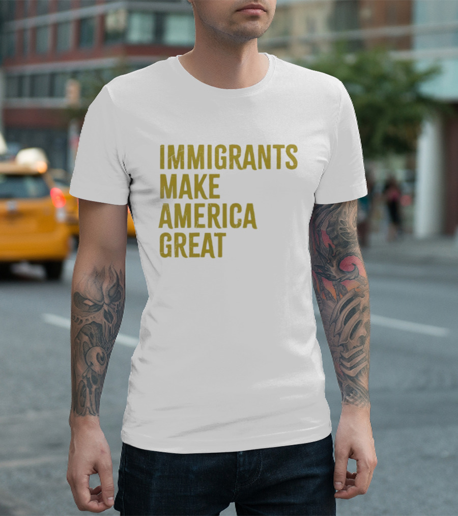 Immigrants Make America Great Yellow T-Shirt