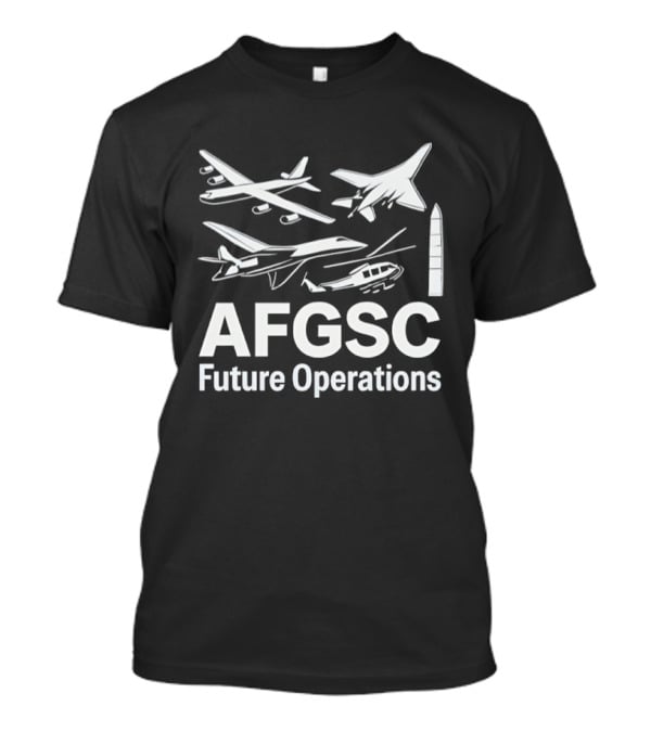 AFGSC Future Operations Aircraft And Missile T-Shirt