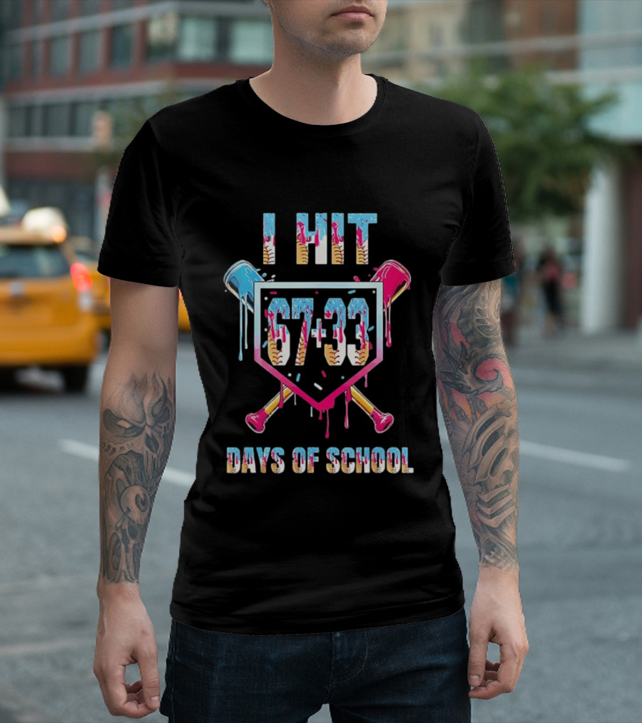 I Hit 67 Plus 33 Days Of School Baseball Melting T-Shirt