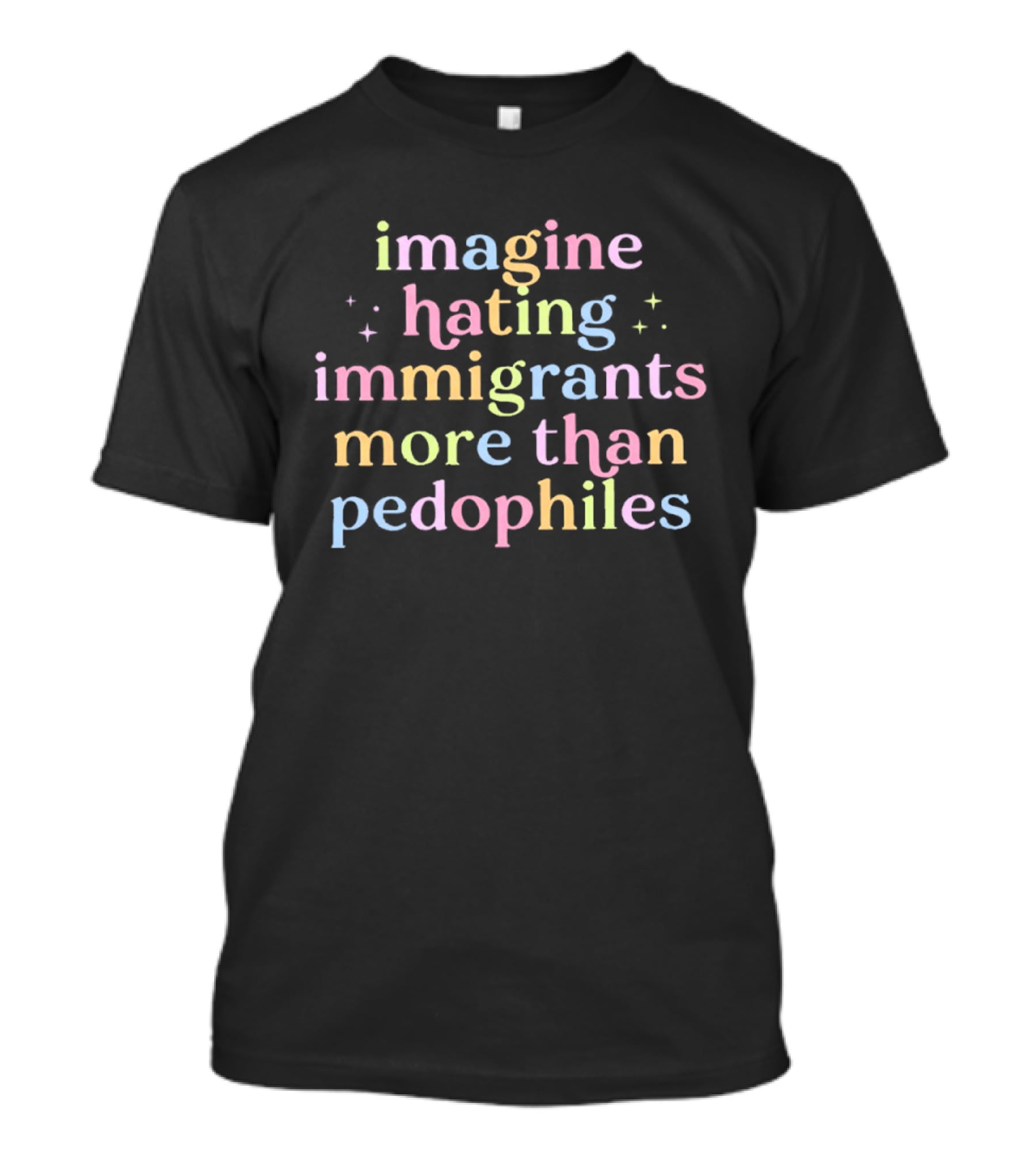 Imagine Hating Immigrants More Than Pedophiles Anti ICE T-Shirt