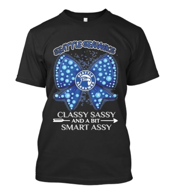 Seattle Seahawks Bow Classy Sassy Smart Assy T-Shirt
