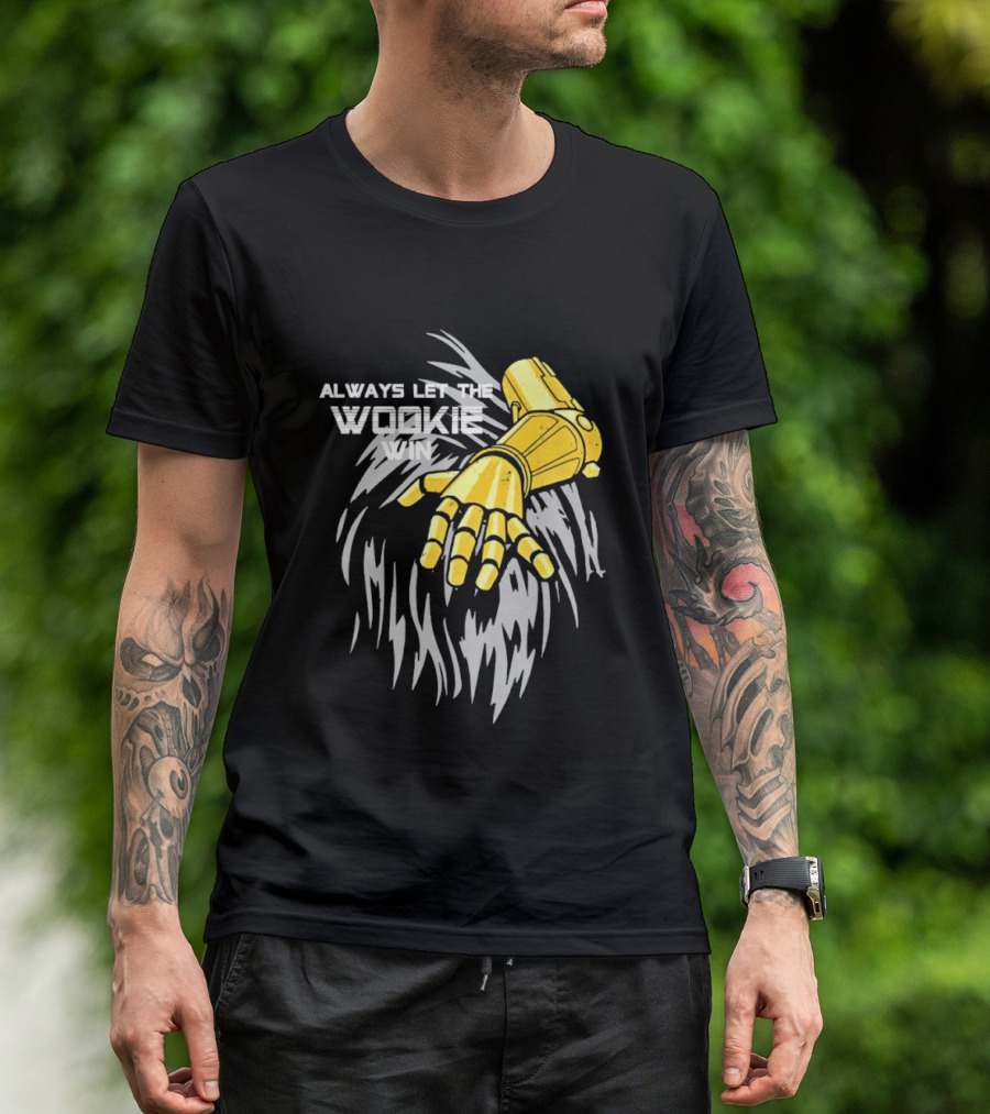 Always Let The Wookie Win Robotic Arm T-Shirt