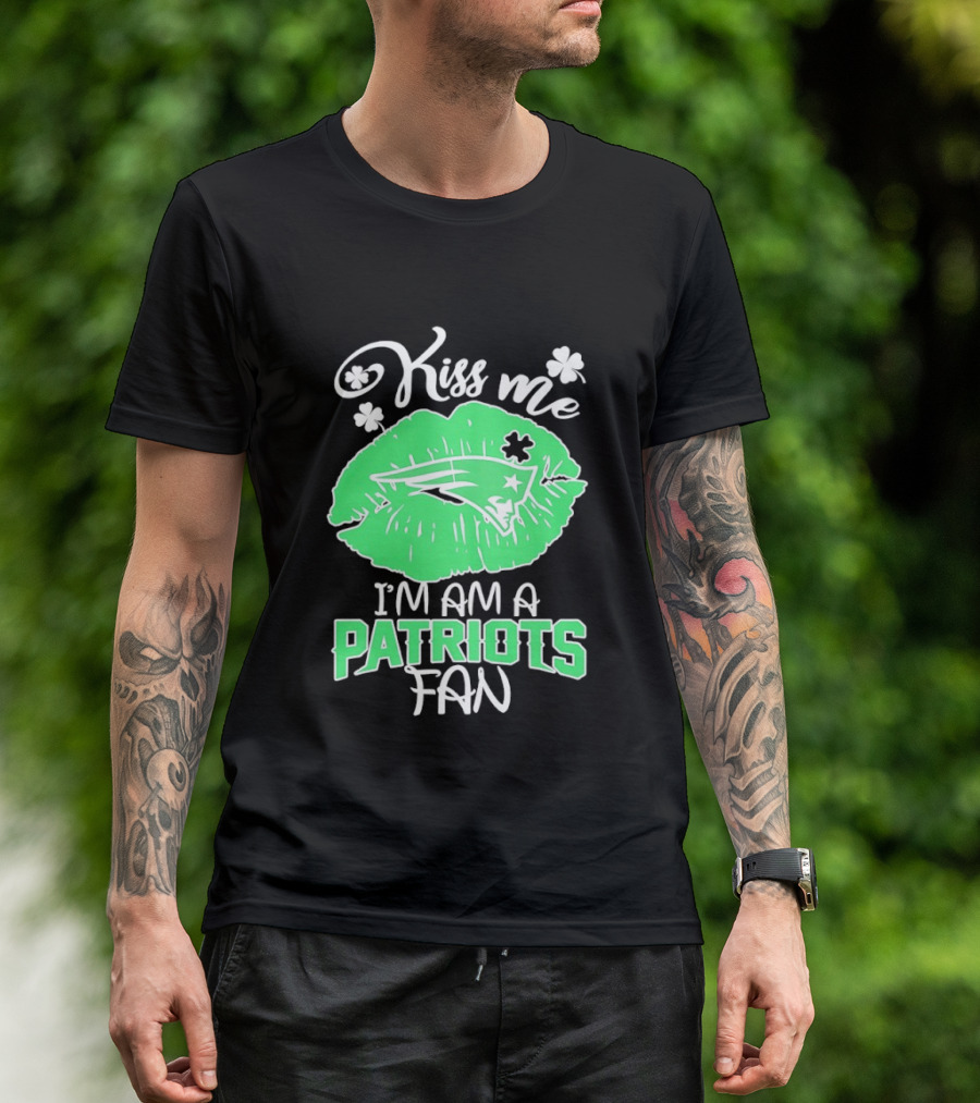 Kiss Me I'm A Patriots Fan Green Lips St. Patrick's Day New England Football T-Shirt