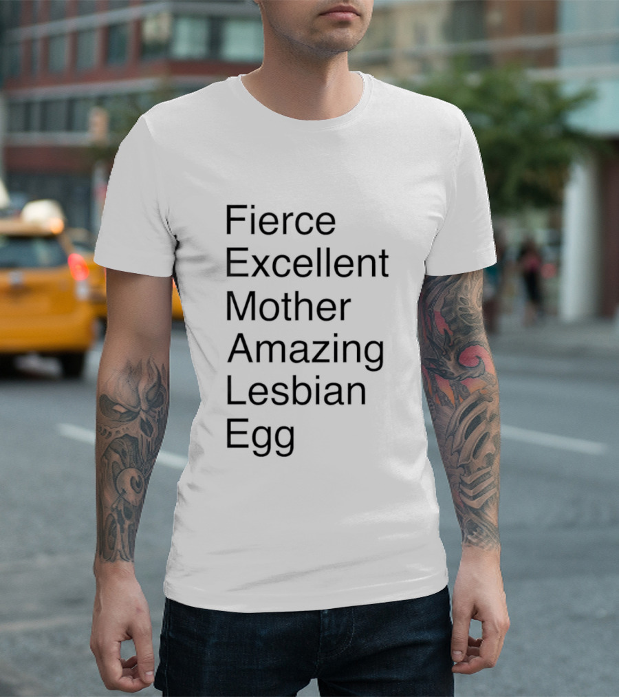 Fierce Excellent Mother Amazing Lesbian Egg Acronym Pride T-Shirt