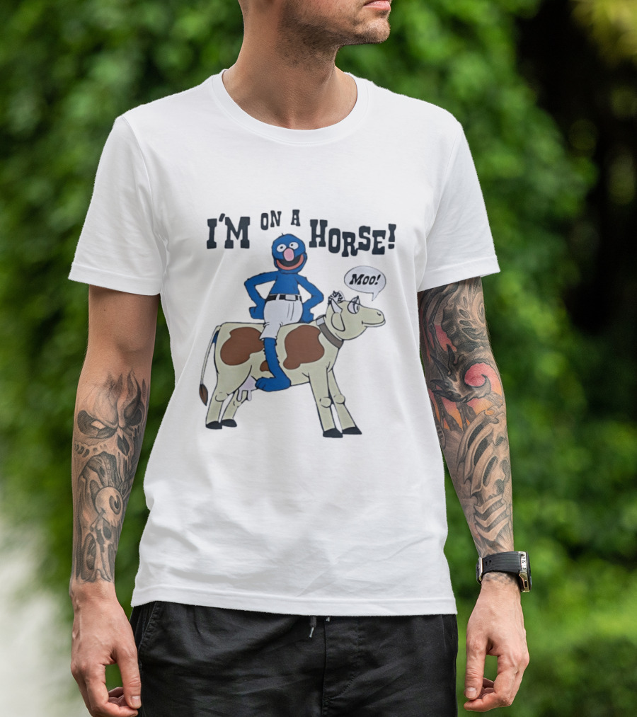 I'm On A Horse Grover Funny Moo Speech Bubble T-Shirt