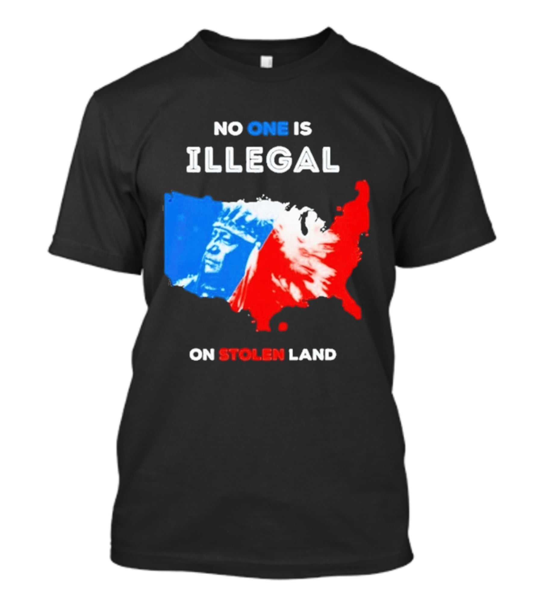 No One Is Illegal On Stolen Land Red Blue Map Indigenous American T-Shirt