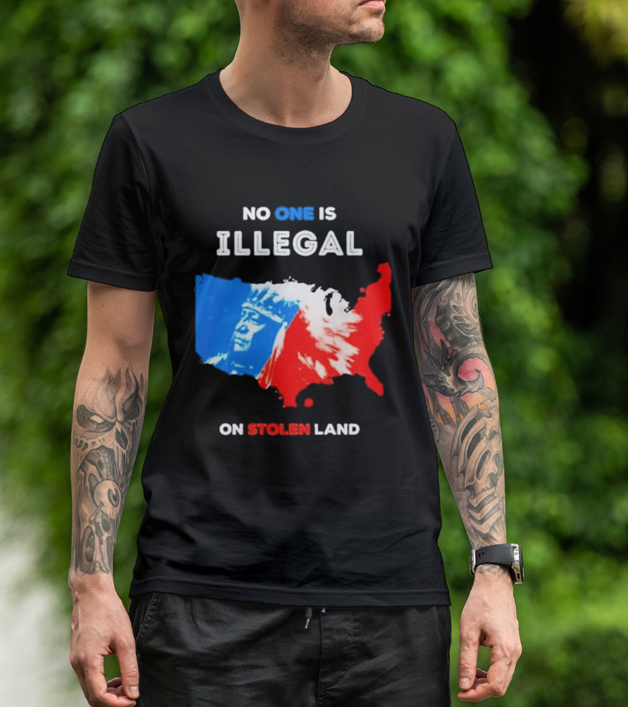 No One Is Illegal On Stolen Land Red Blue Map Indigenous American T-Shirt