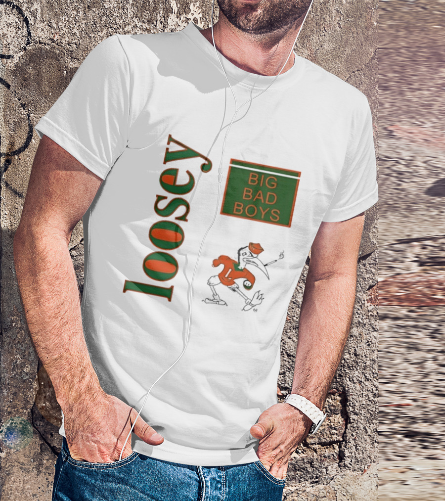 Big Bad Boys Loosey Miami Hurricanes T-Shirt