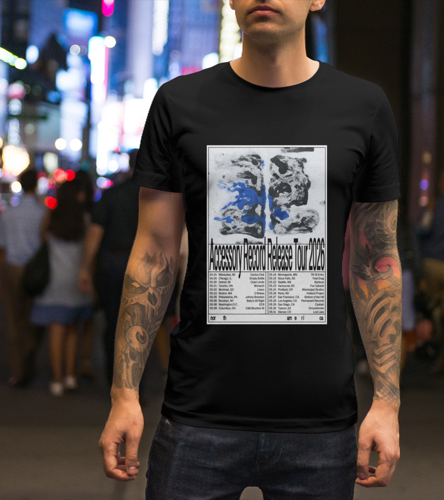 Accessory Record Release Tour 2026 North America Cactus Club Johnny Brenda's 7th St Entry Fox Cabaret Barboza Casbah T-Shirt