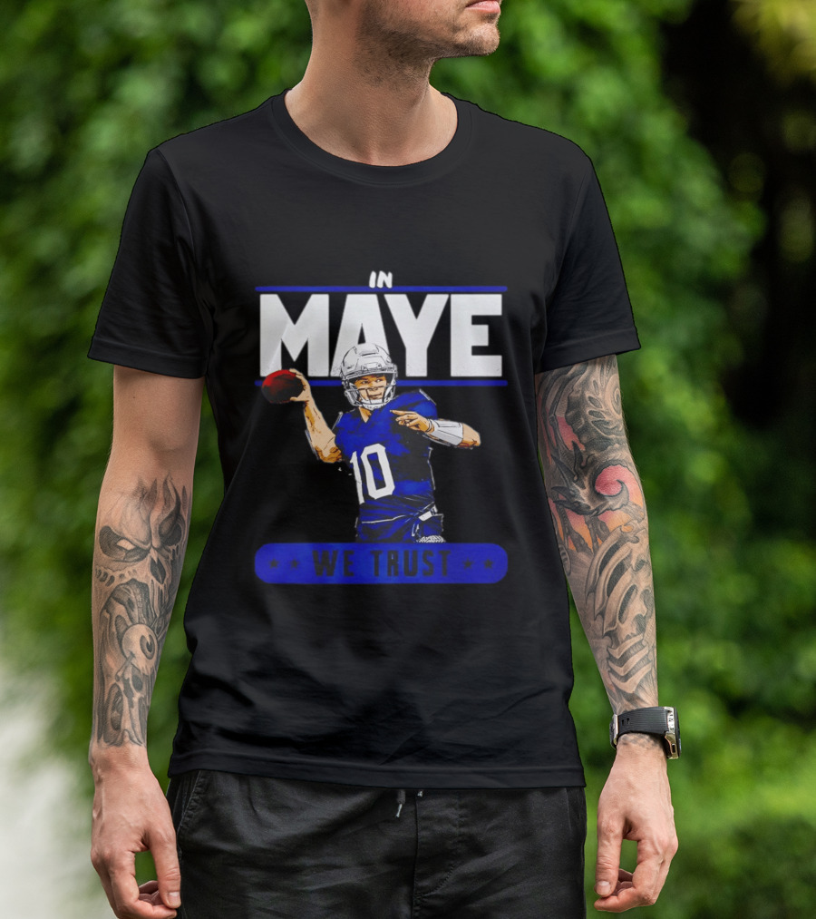 MAYE In We Trust New England Patriots Football T-Shirt