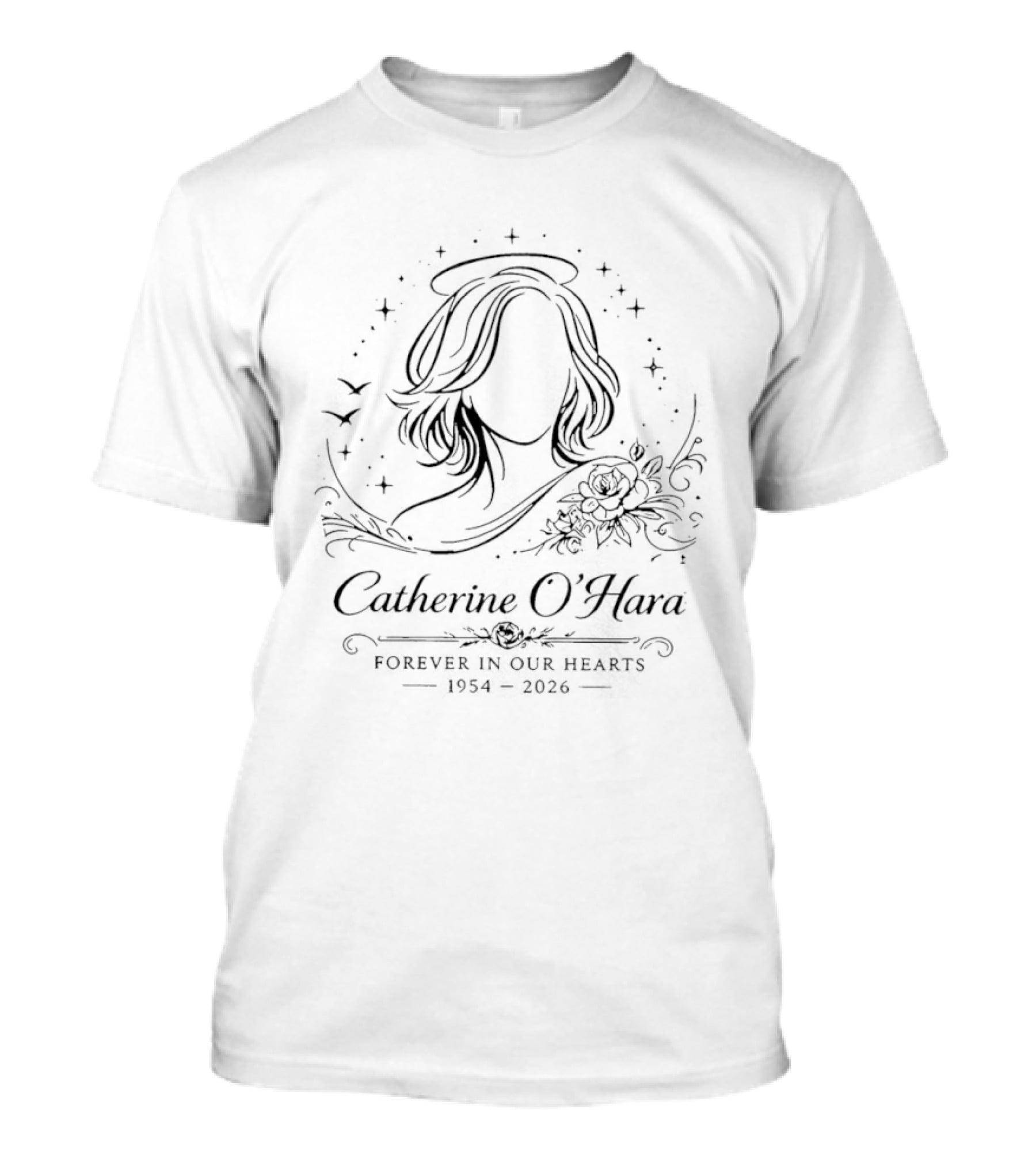 Catherine O'Hara Forever In Our Hearts 1954 2026 Halo And Floral T-Shirt