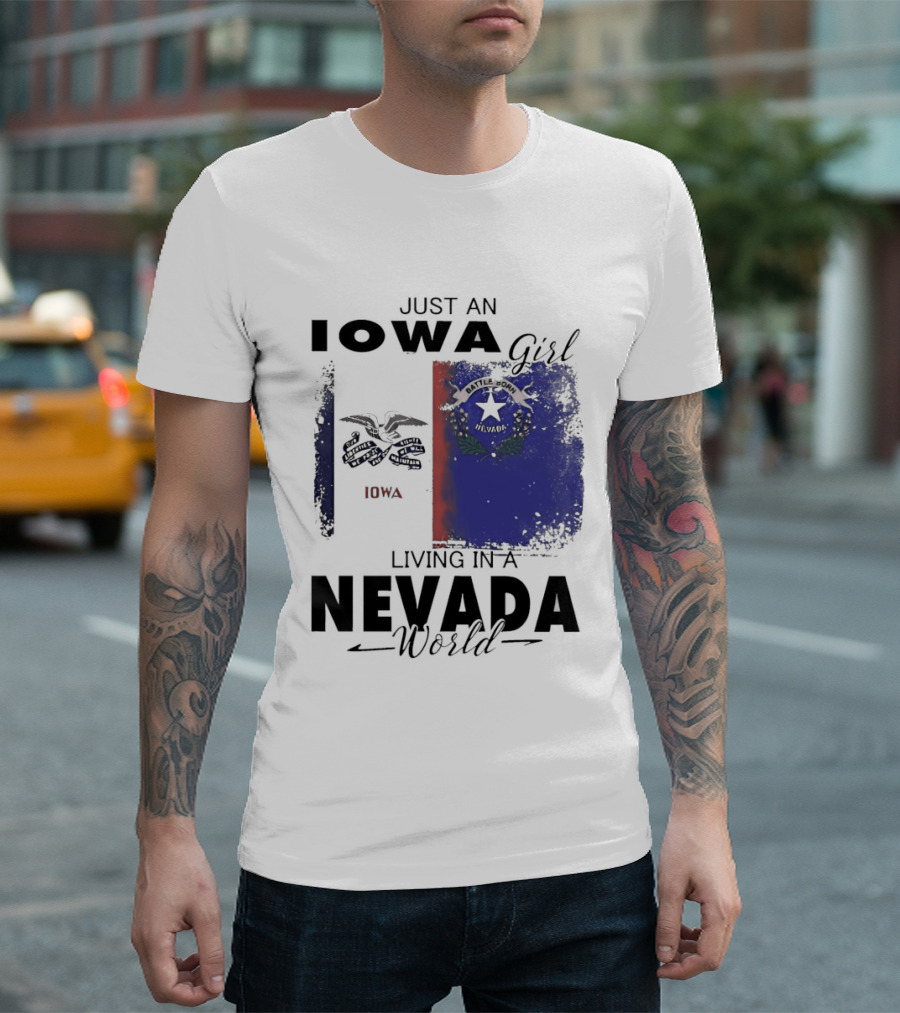 Just An Iowa Girl Living In A Nevada World Iowa State Nevada Flag T-Shirt