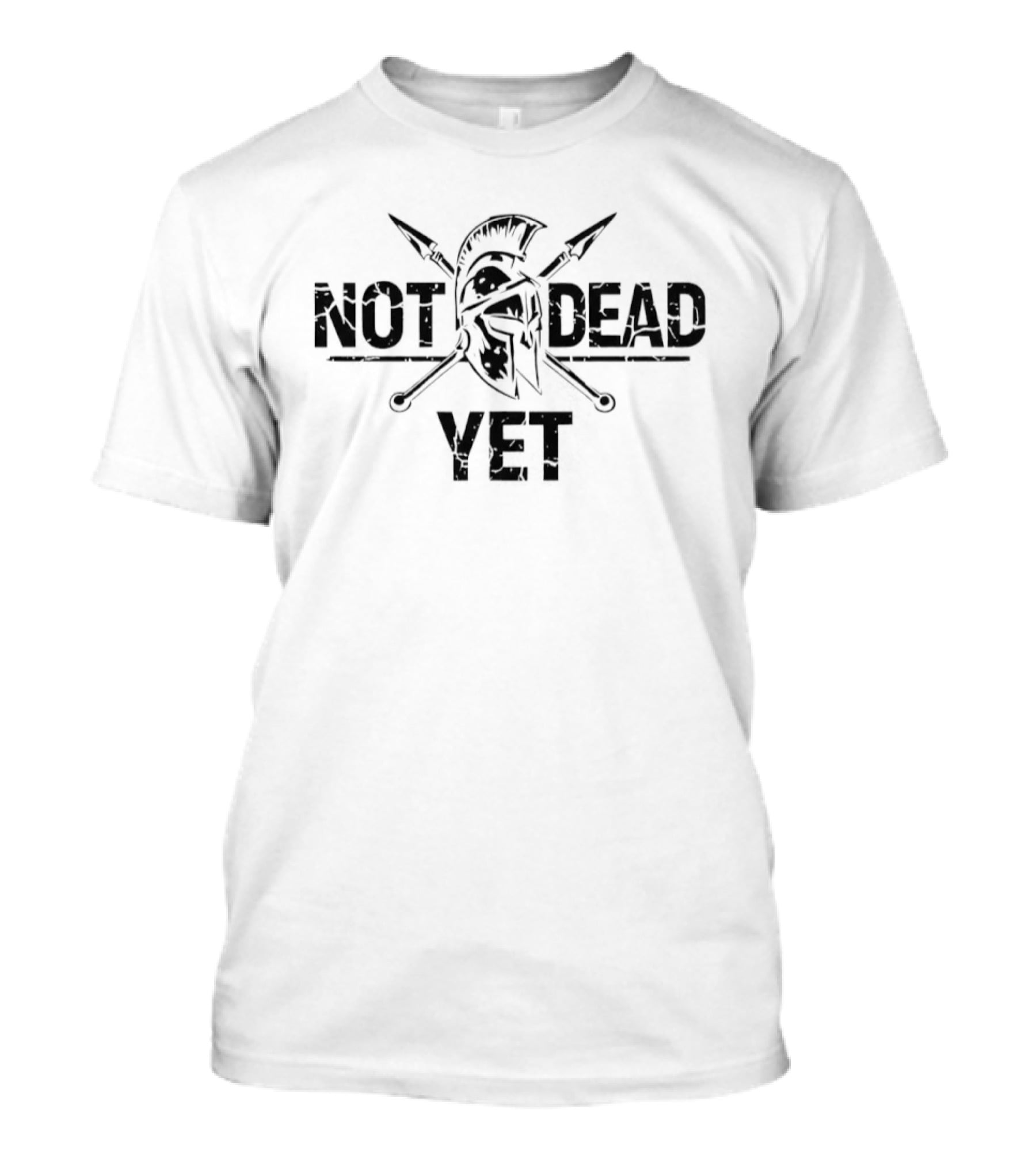 Spartan Helmet With Crossed Spears Not Dead Yet T-Shirt