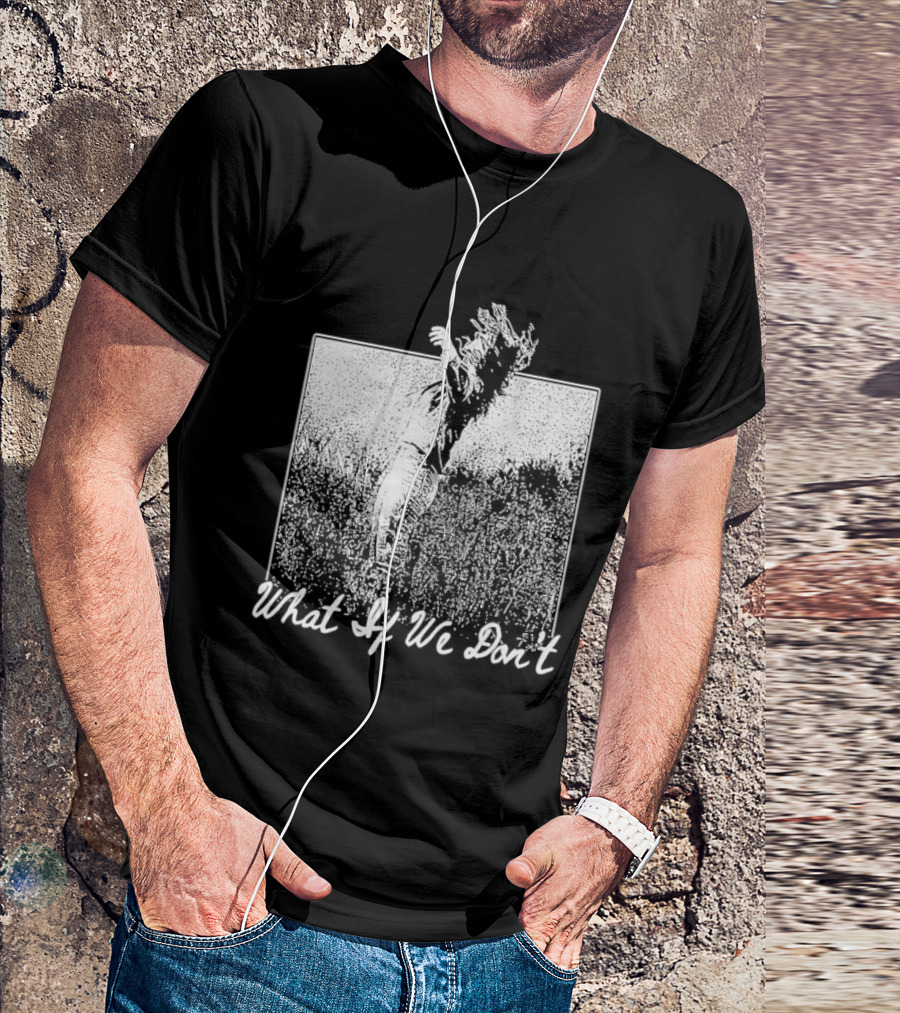 Ashley McBryde What If We Don't Cowboy Riding T-Shirt