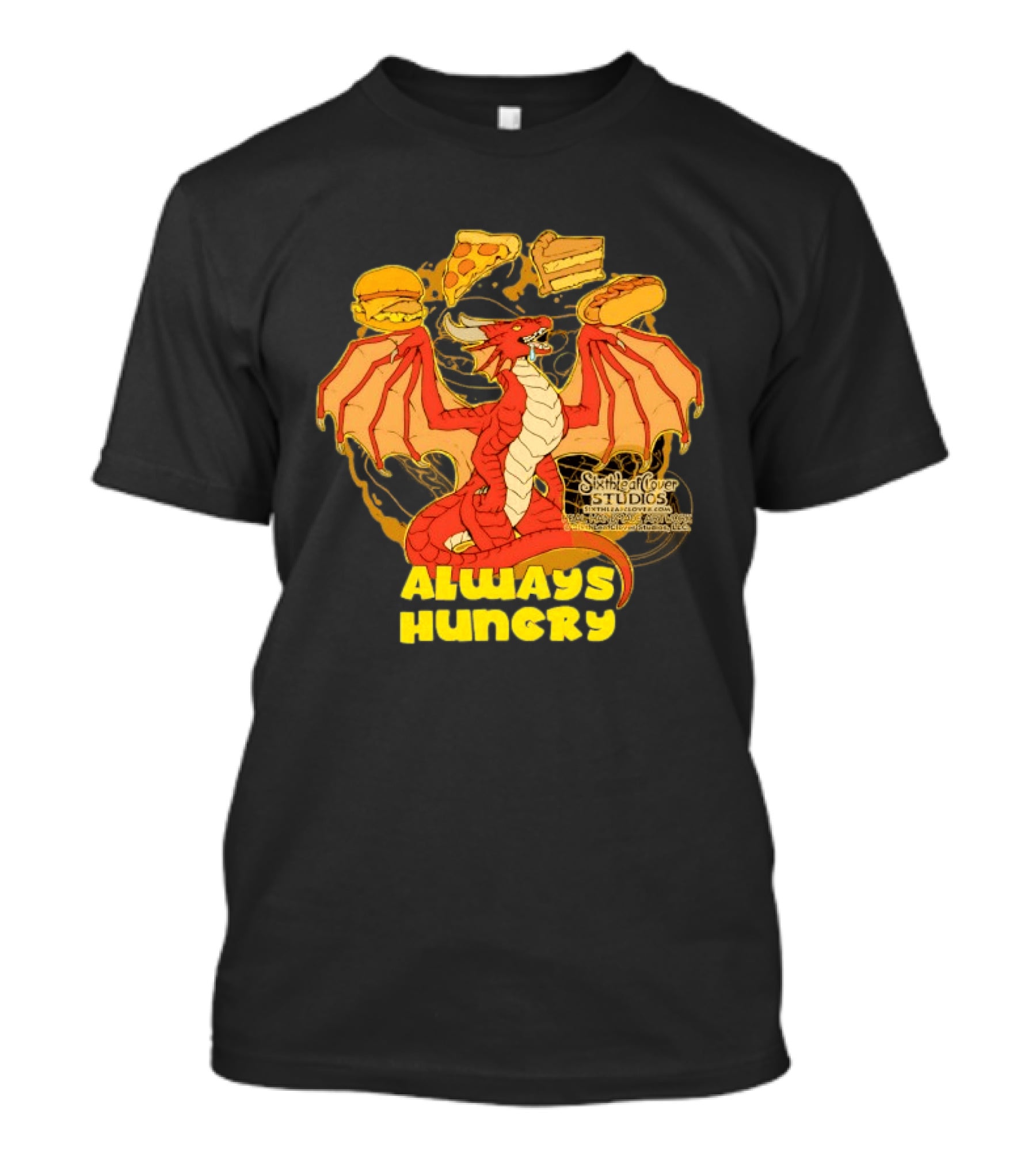 Always Hungry Dragon Pizza Burger Fast Food Sixleafclover Studios T-Shirt