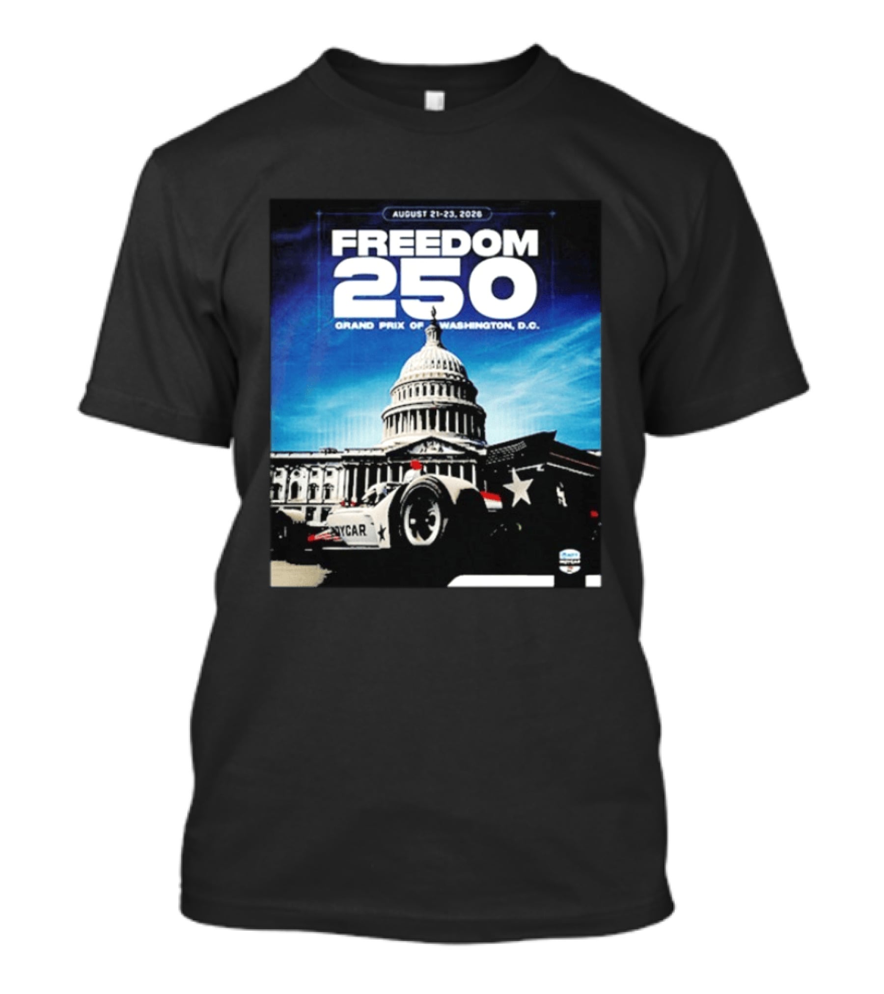 August 21 23 2026 Freedom 250 Grand Prix Of Washington DC INDYCAR American Motorsport Celebration T-Shirt