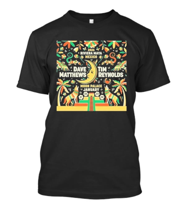 Dave Matthews Tim Reynolds 2026 Mexico Moon Palace Festival T-Shirt