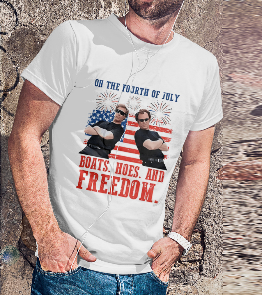 On The Fourth Of July Boats Hoes And Freedom Fireworks Step Brothers T-Shirt